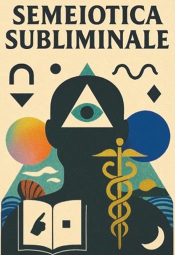 Semeiotica subliminale - Lidia Gigli - Libro BUG 2026 | Libraccio.it