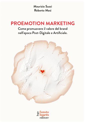 Proemotion marketing - Maurizio Suzzi, Diego Tomasi - Libro BUG 2026 | Libraccio.it