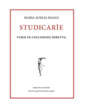 Studicarìe. Versi in collisione diretta
