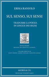 Sul senso, sui sensi. Tradurre la poesia in lingue dei segni