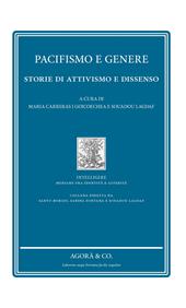 Pacifismo e genere. Storie di attivismo e dissenso