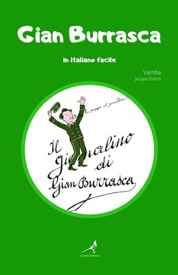 Gian Burrasca in italiano facile - Vamba, Jacopo Gorini - Libro La Gazza Edizioni 2021 | Libraccio.it