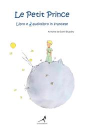 Le petit prince. Ediz. integrale. Con audiolibro