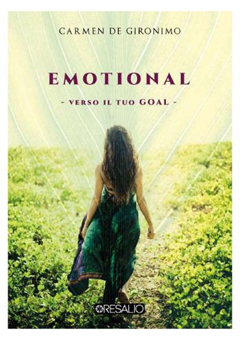 Emotional. Verso il tuo goal - Carmen De Gironimo - Libro Resalio 2022 | Libraccio.it