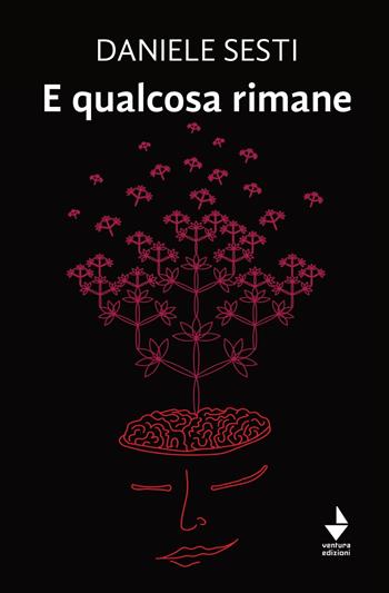 E qualcosa rimane - Daniele Sesti - Libro Venturaedizioni 2021, Spiaggia libera | Libraccio.it