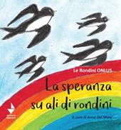 La speranza su ali di rondini