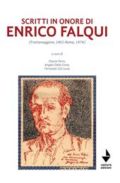 Scritti in onore di Enrico Falqui. (Frattamaggiore, 1901-Roma, 1974)