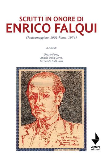 Scritti in onore di Enrico Falqui. (Frattamaggiore, 1901-Roma, 1974)  - Libro Venturaedizioni 2021, Parole madri | Libraccio.it