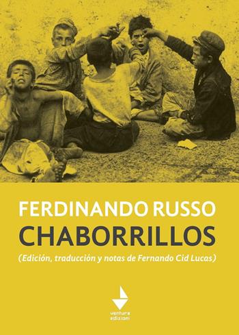 Chaborrillos - Ferdinando Russo - Libro Venturaedizioni 2022, Fuori margine | Libraccio.it