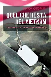 Quel che resta del Vietnam. Trauma e letteratura femminile