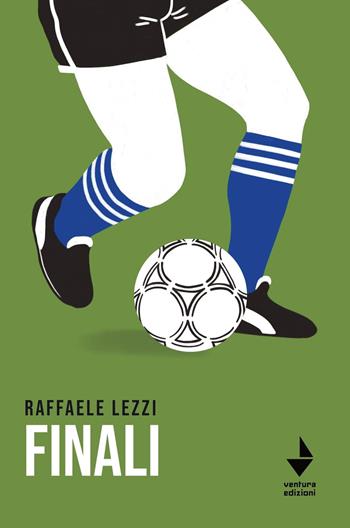 Finali. Nuova ediz. - Raffaele Lezzi - Libro Venturaedizioni 2022, Spiaggia libera | Libraccio.it