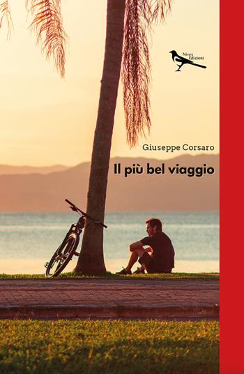 Il più bel viaggio - Giuseppe Corsaro - Libro Nives Edizioni 2023 | Libraccio.it