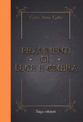 Frammenti di luce e ombra