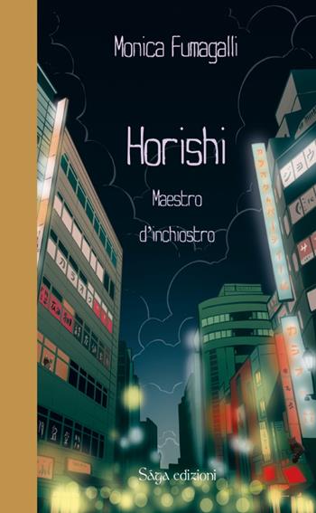 Horishi. Maestro d'inchiostro - Monica Fumagalli - Libro Saga Edizioni 2023, Baba Jaga | Libraccio.it