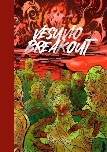 Vesuvio breakout - Giorgio Riccardi - Libro Saga Edizioni 2023, Tartaros | Libraccio.it