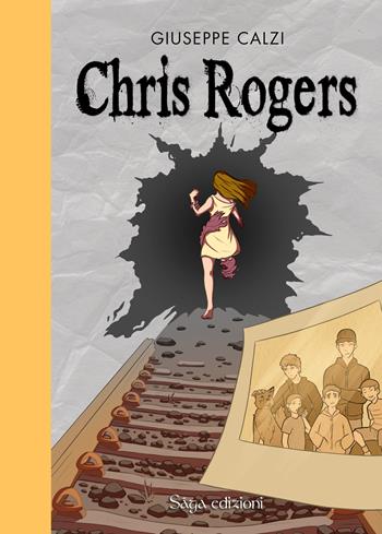 Chris Rogers - Giuseppe Calzi - Libro Saga Edizioni 2023, Eris | Libraccio.it