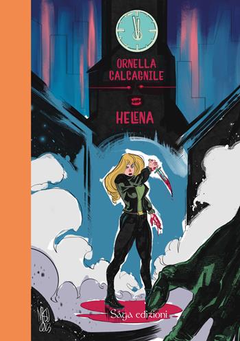Helena - Ornella Calcagnile - Libro Saga Edizioni 2023, Bifrost | Libraccio.it