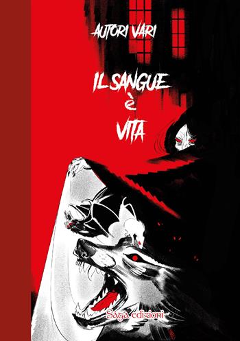 Il sangue è vita  - Libro Saga Edizioni 2024, Tartaros | Libraccio.it