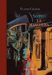 Sotto la maschera