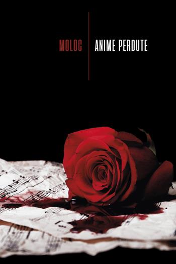 Anime perdute - Moloc - Libro La Torretta 2022 | Libraccio.it