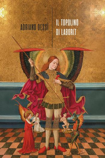 Il topolino di Laborit - Adriano Dessì - Libro La Torretta 2024 | Libraccio.it