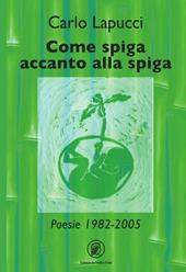 Come spiga accanto alla spiga