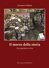 Il morso della storia. Una spigolatura critica