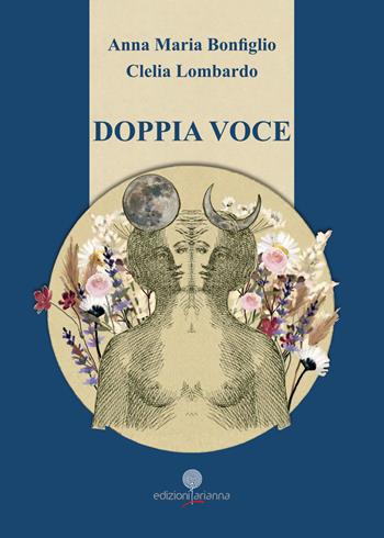 Doppia voce - Anna Maria Bonfiglio, Clelia Lombardo - Libro Arianna 2023, Arianna poesia | Libraccio.it