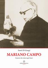 Mariano Campo. Il prete che interrogò Kant. Ediz. per la scuola