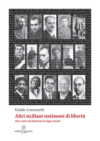 Altri siciliani testimoni di libertà - Guido Lorenzetti - Libro Arianna 2025 | Libraccio.it
