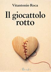 Il giocattolo rotto