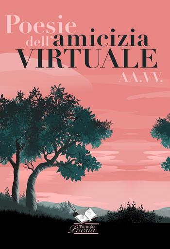 Poesie dell'amicizia virtuale  - Libro Tomolo Edizioni 2021, Sussurri colorati | Libraccio.it