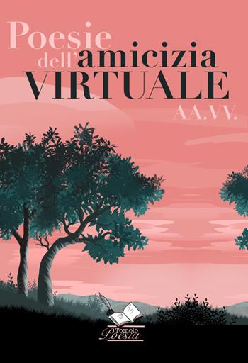 Poesie dell'amicizia virtuale  - Libro Tomolo Edizioni 2021, Sussurri colorati | Libraccio.it