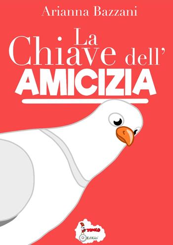 La chiave dell'amicizia - Arianna Bazzani - Libro Tomolo Edizioni 2021, Parole minorenni | Libraccio.it