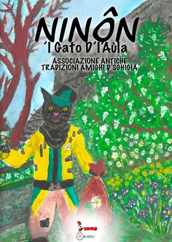 Ninôn, ’l gato D’l’Aùla  - Libro Tomolo Edizioni 2022, Anime bambine | Libraccio.it