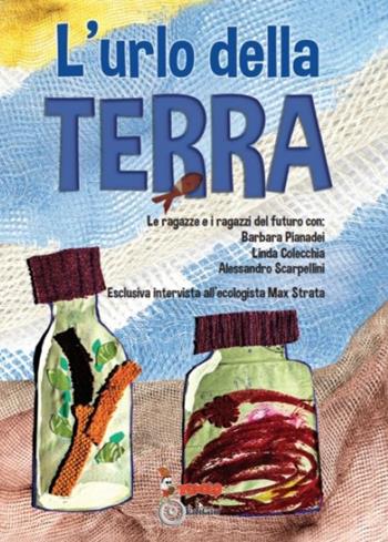 L'urlo della terra  - Libro Tomolo Edizioni 2023, Parole di bimbo | Libraccio.it