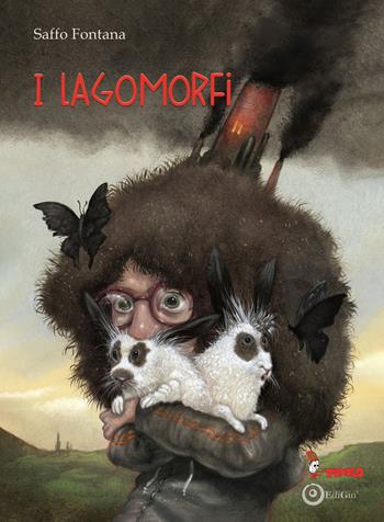 I Lagomorfi. Ovvero l’incredibile storia di come una bambina e la sua ombra salvarono il mondo dal virus invisibile - Saffo Fontana - Libro Tomolo Edizioni 2022, Anime bambine | Libraccio.it