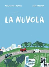 La nuvola. Ediz. illustrata