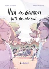 Vita da genitori, vita da bambini