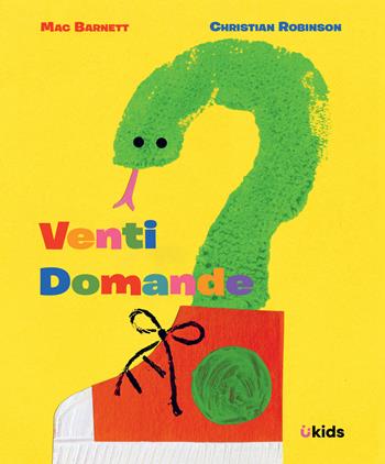 Venti domande - Mac Barnett - Libro Uppa Edizioni 2024, Uppa kids | Libraccio.it