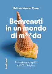 Benvenuti in un mondo di m**da