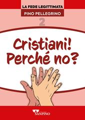 Cristiani! Perché no?