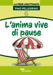 L'anima vive di pause