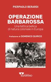 Operazione Barbarossa. Una tattica bellica di natura coloniale in Europa