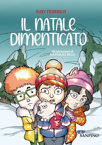 Il Natale dimenticato - Nicholas Belli, Susy Federico - Libro Sanpino 2024, Testimoni | Libraccio.it