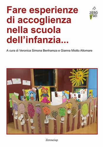 Fare esperienze di accoglienza nella scuola dell'infanzia...  - Libro Zeroseiup 2022 | Libraccio.it