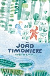 João Timoniere. Ediz. a colori