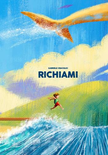 Richiami. Ediz. illustrata - Gabriele Cracolici - Libro Ideestortepaper 2025 | Libraccio.it