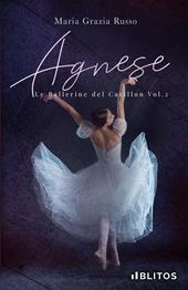 Agnese. Le ballerine del Carillon. Vol. 2