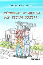 Un'indagine ad Aquileia per Cecilia Dolcetti